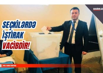 Azad və ədalətli seçkilərin keçirilməsi şərtdir – Deputat köməkçisi