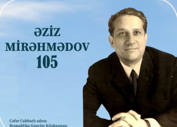 Əziz Mirəhmədovun 105 illik yubileyi ilə əlaqədar olaraq silsilə materiallar hazırlanıb