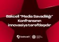 Bakcell “Media Savadlılığı” Konfransının innovasiya tərəfdaşıdır