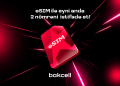 Bakcell eSIM ilə eyni anda iki nömrədən istifadə edin